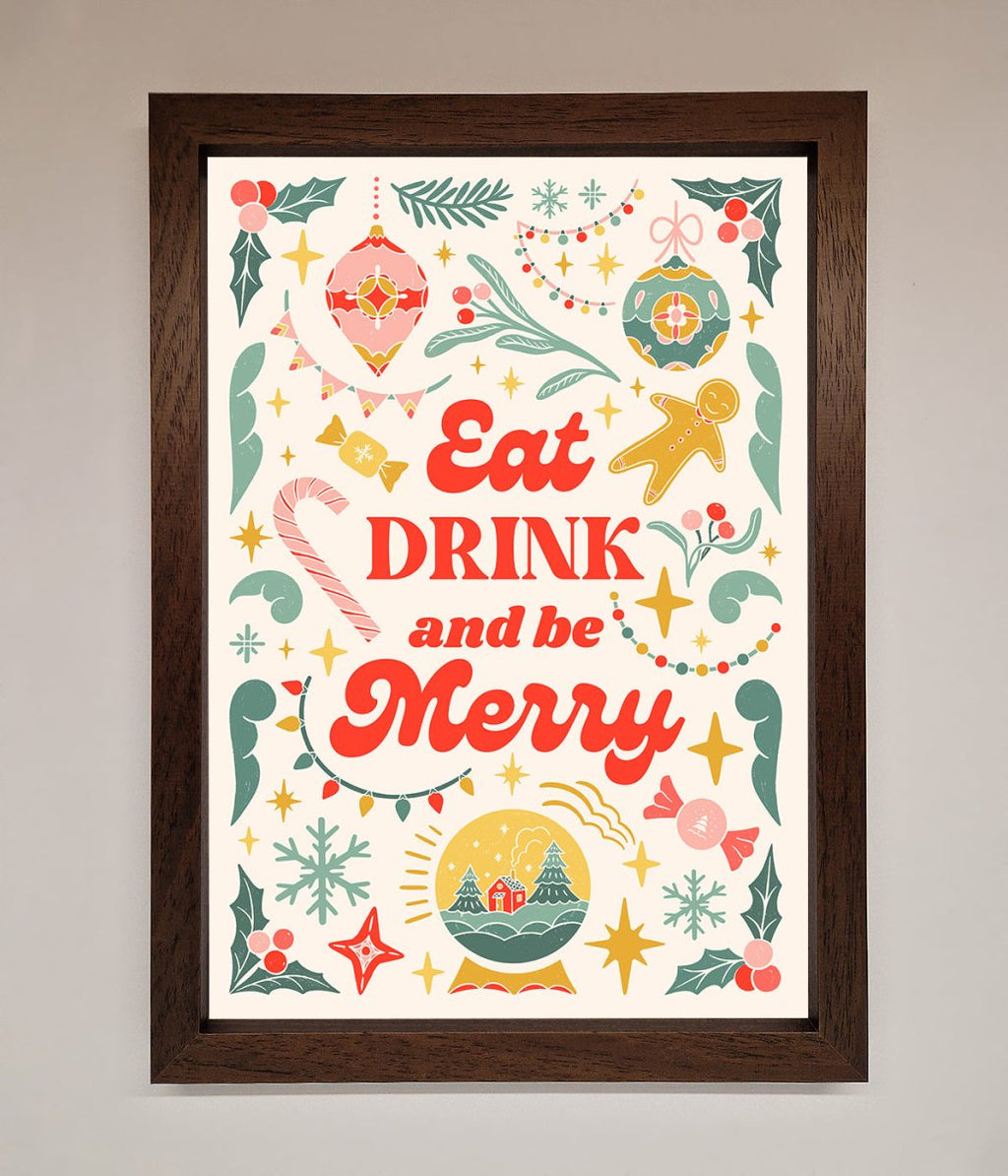 Eat Drink And Be Merry Framed Poster