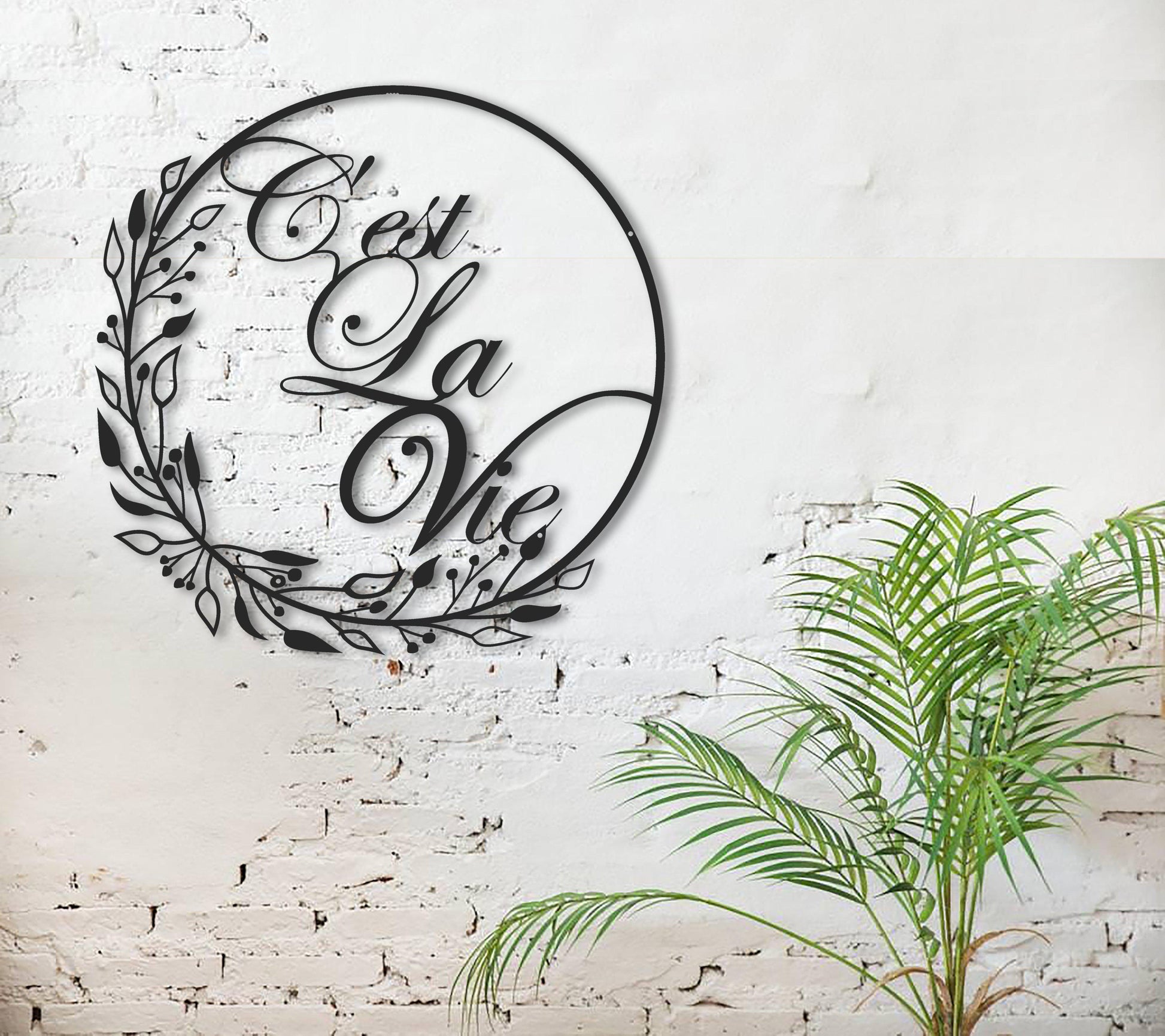 C'est La Vie - Metal Wall Art
