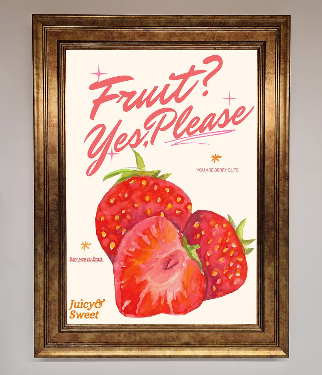 Fruit Yes Please Framed Poster