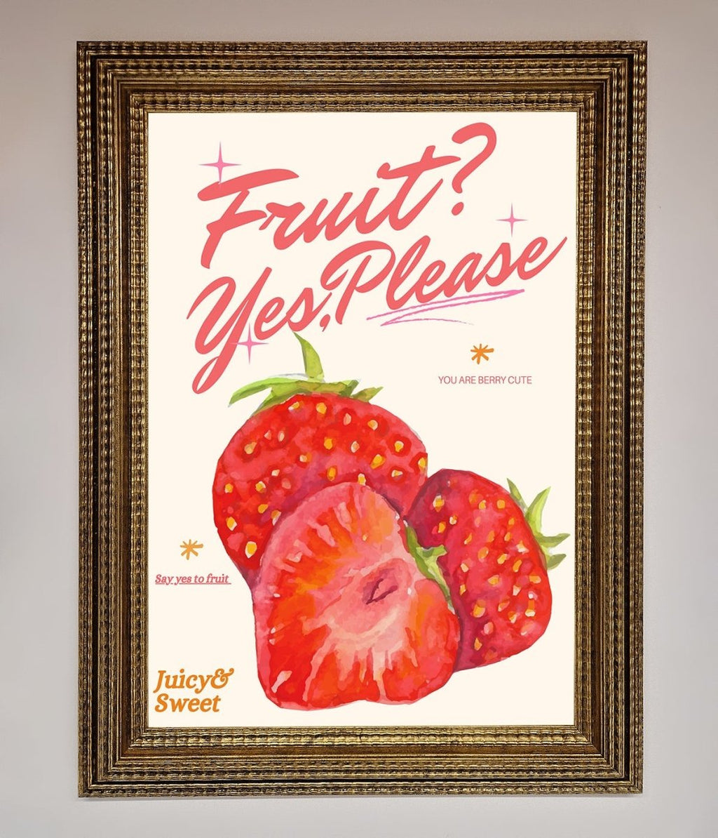Fruit Yes Please Framed Poster