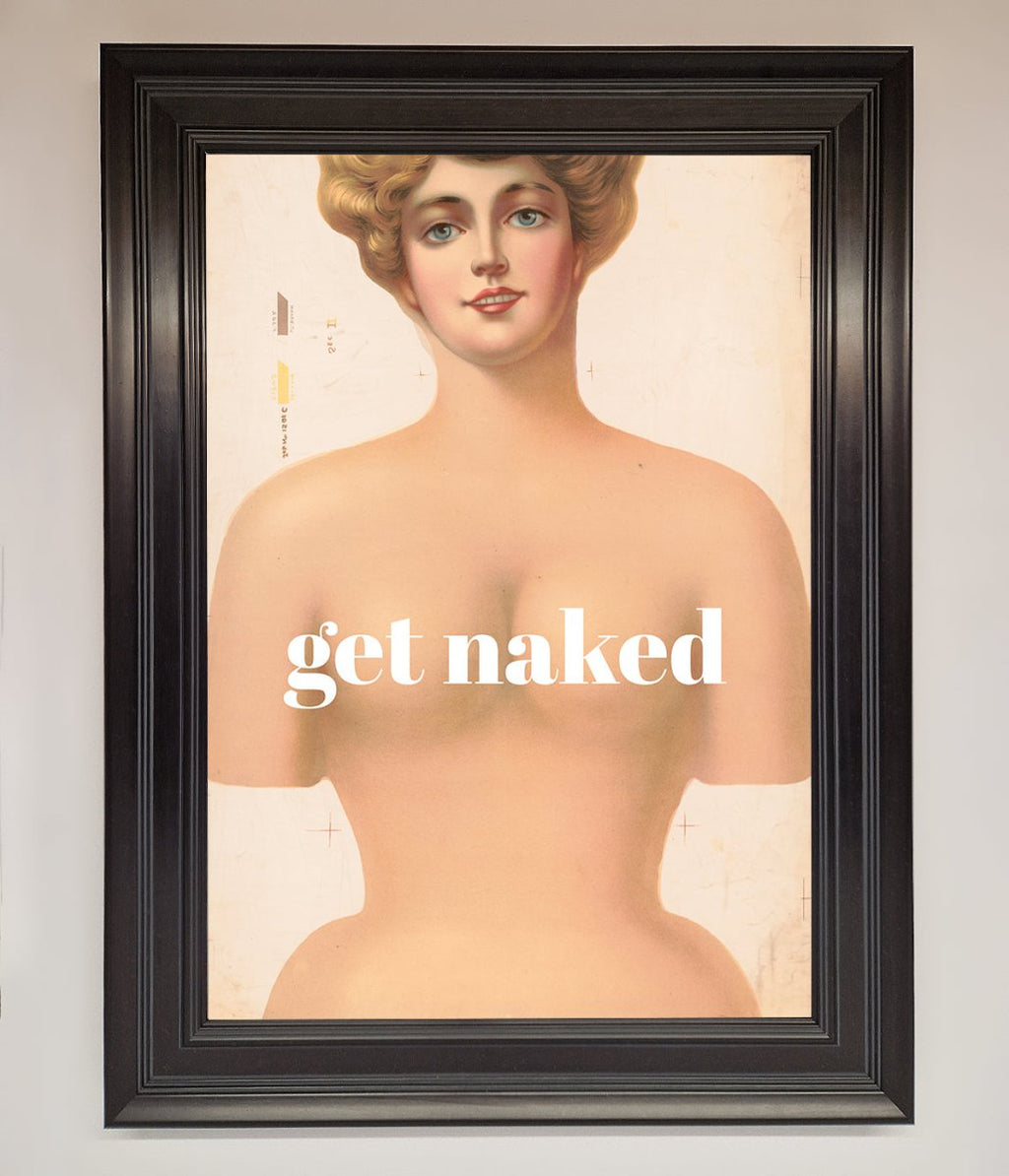 Get Naked Framed Poster