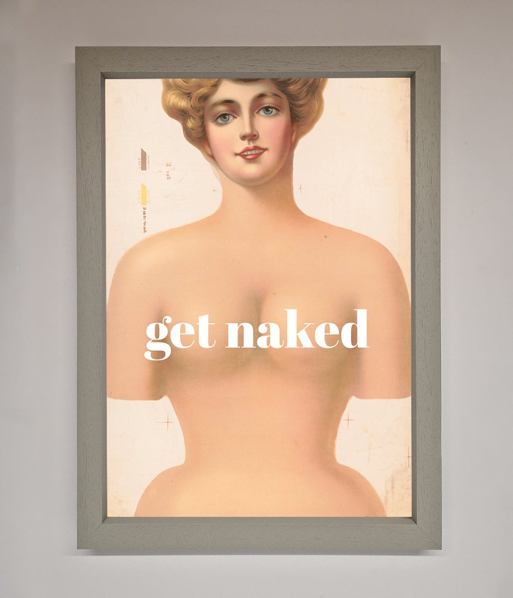 Get Naked Framed Poster