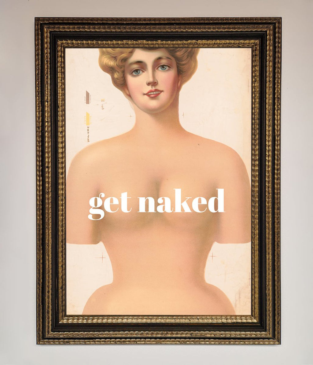 Get Naked Framed Poster