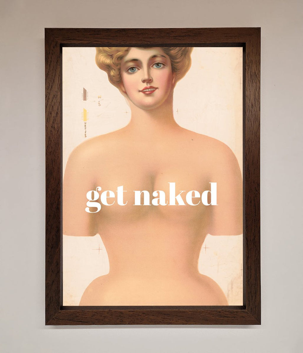 Get Naked Framed Poster