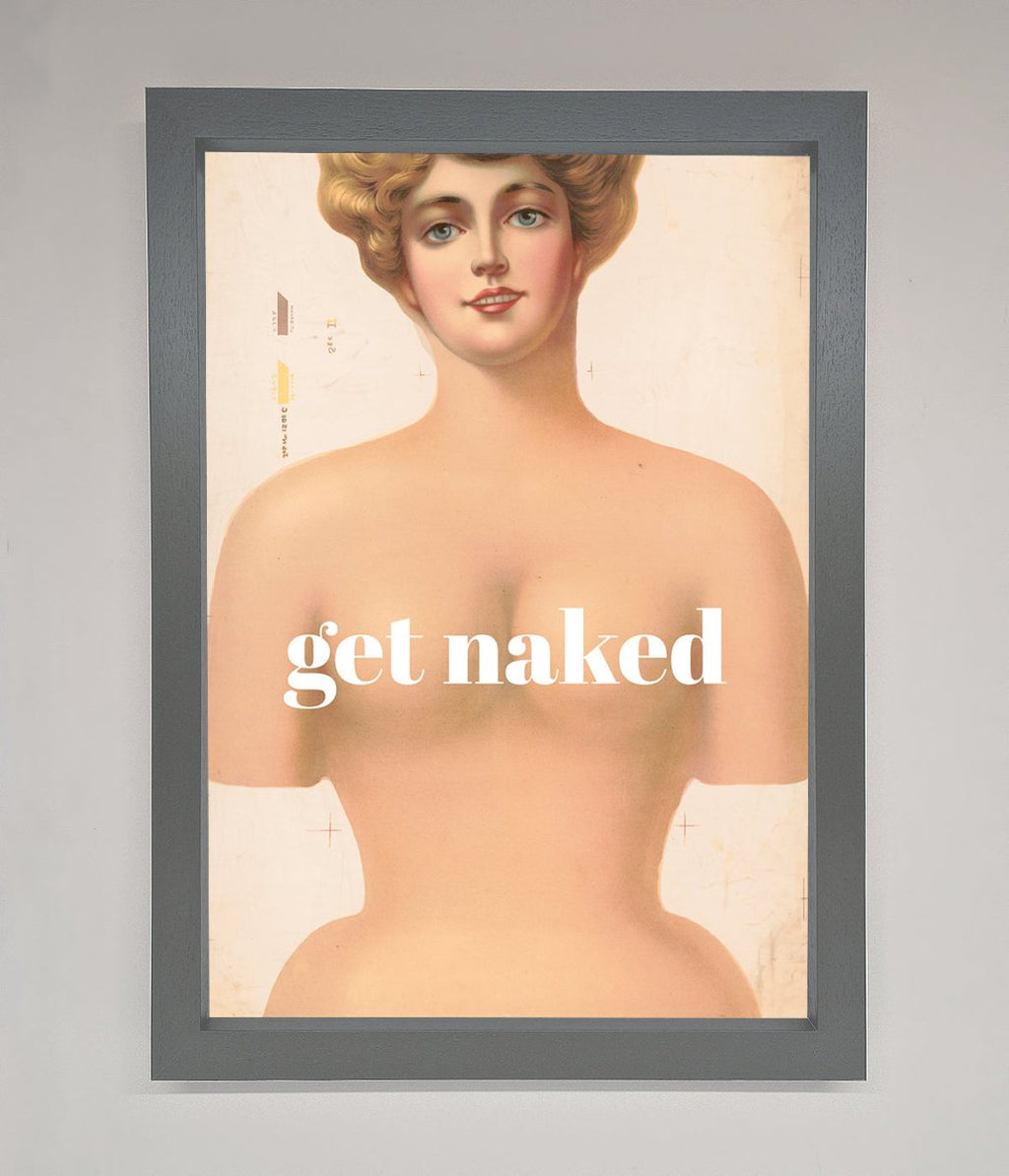 Get Naked Framed Poster