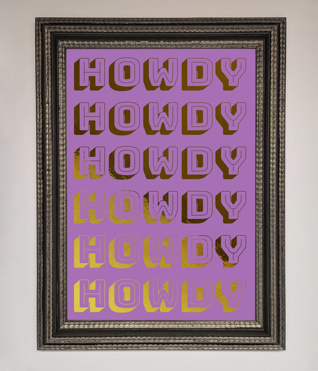 Howdy Foil Print