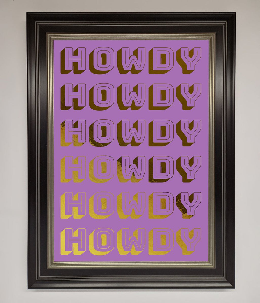 Howdy Foil Print