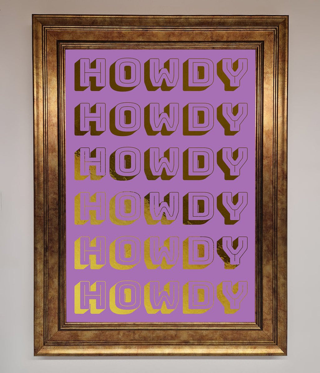 Howdy Foil Print
