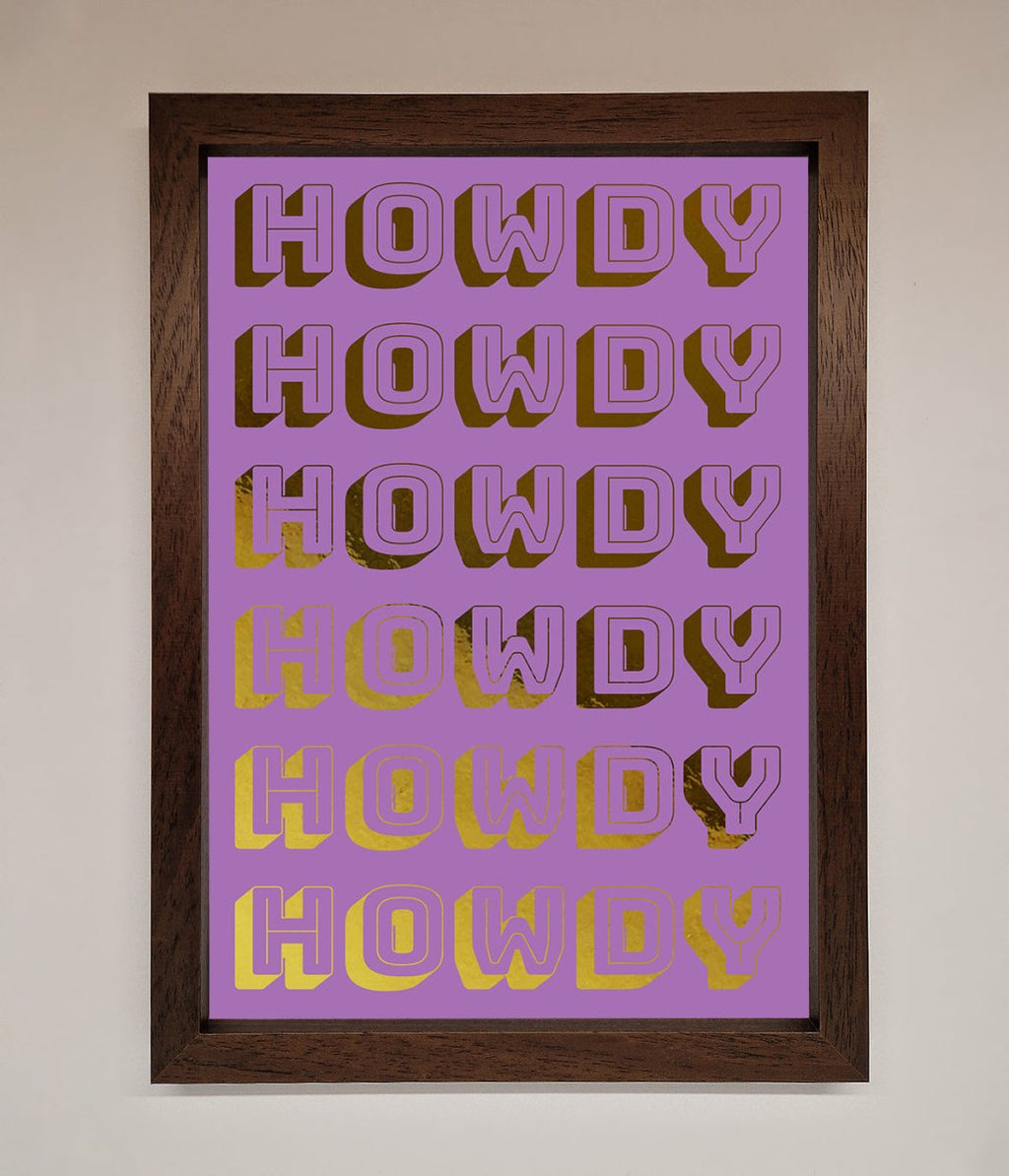 Howdy Foil Print