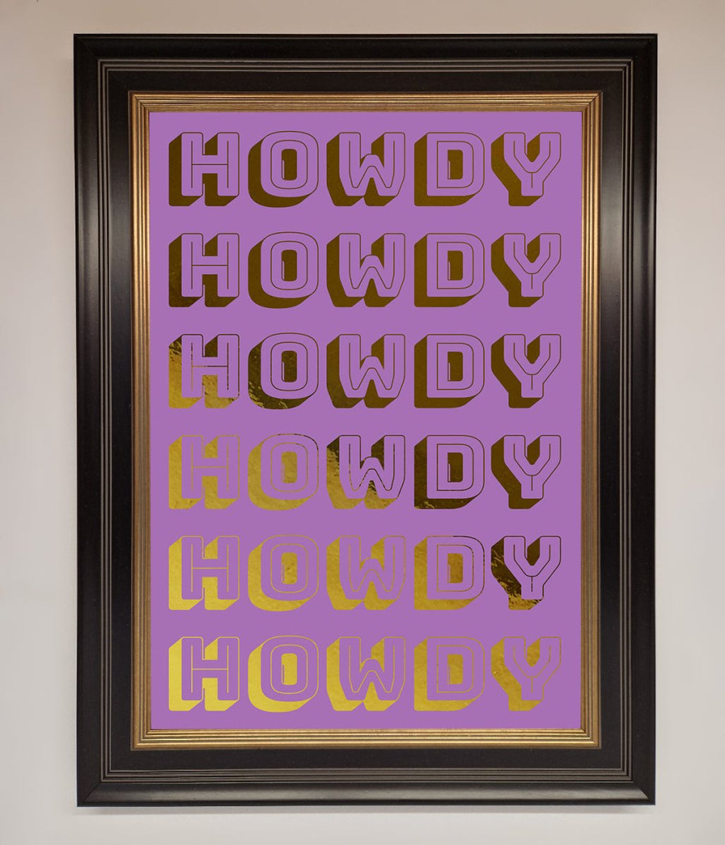 Howdy Foil Print