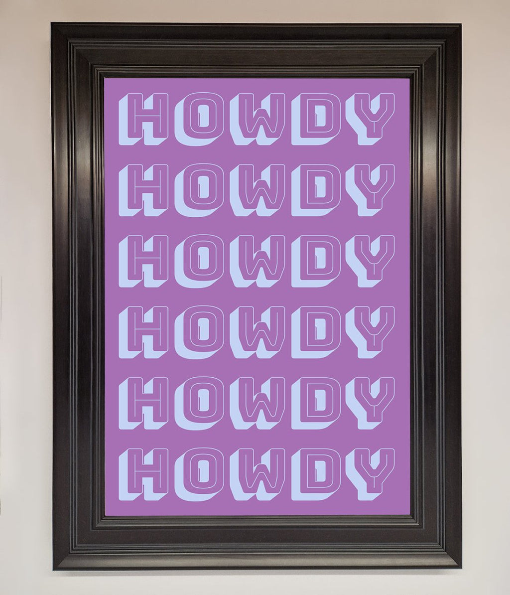 Howdy Howdy Framed Poster