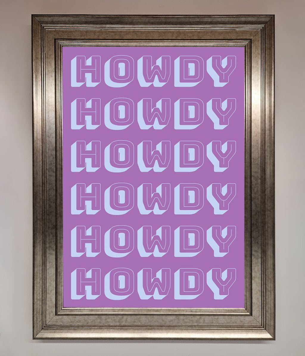 Howdy Howdy Framed Poster