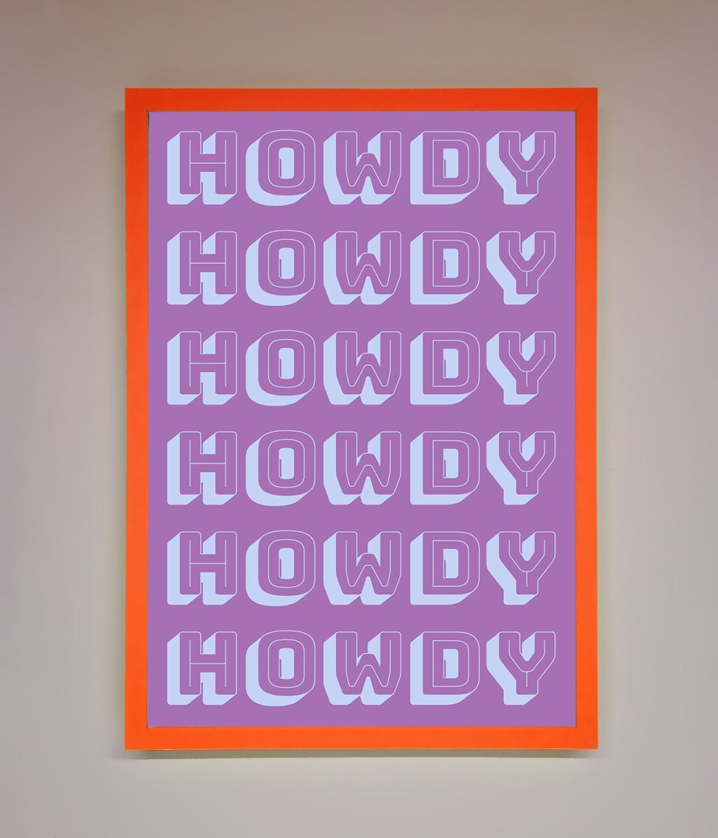 Howdy Howdy Framed Poster