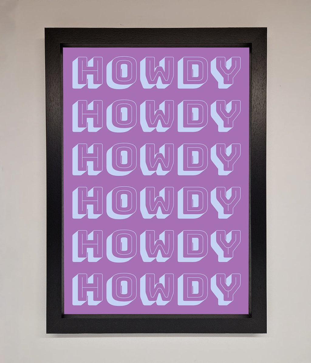 Howdy Howdy Framed Poster