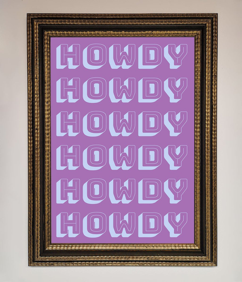 Howdy Howdy Framed Poster