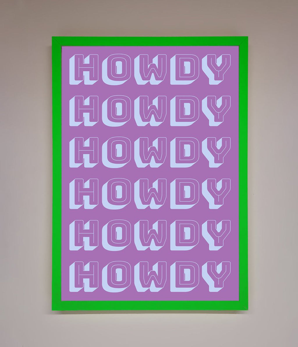 Howdy Howdy Framed Poster