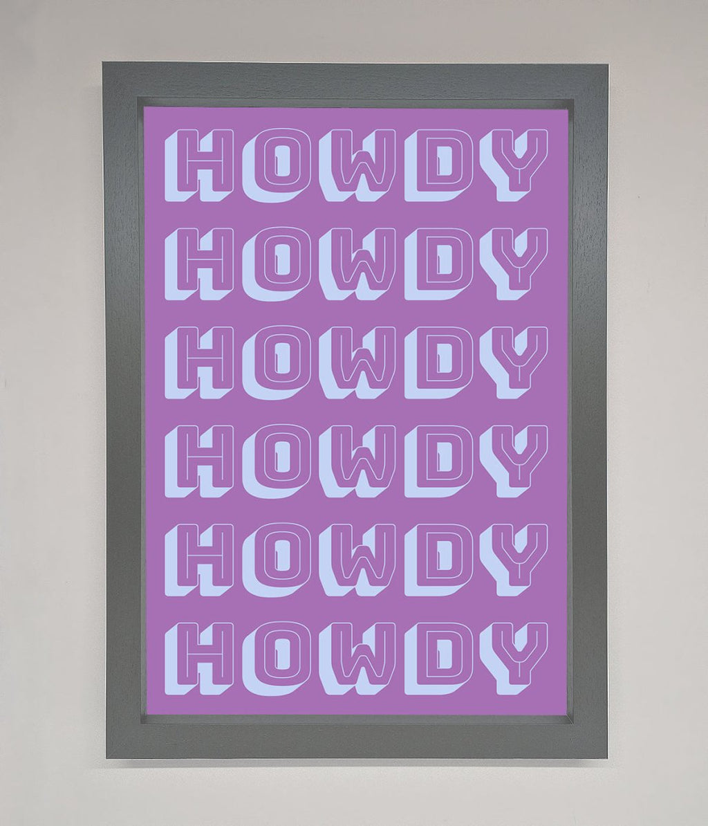 Howdy Howdy Framed Poster