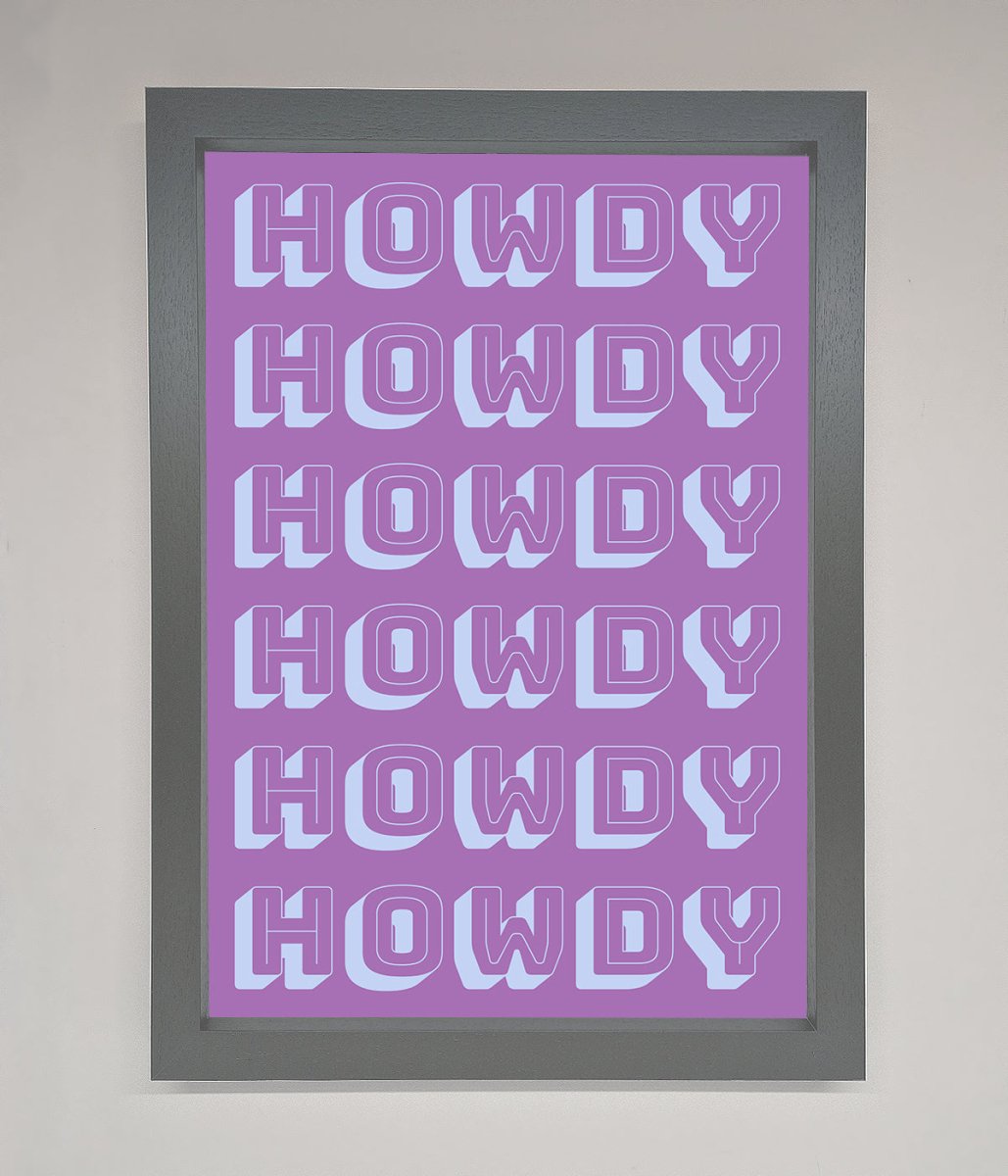 Howdy Howdy Framed Poster