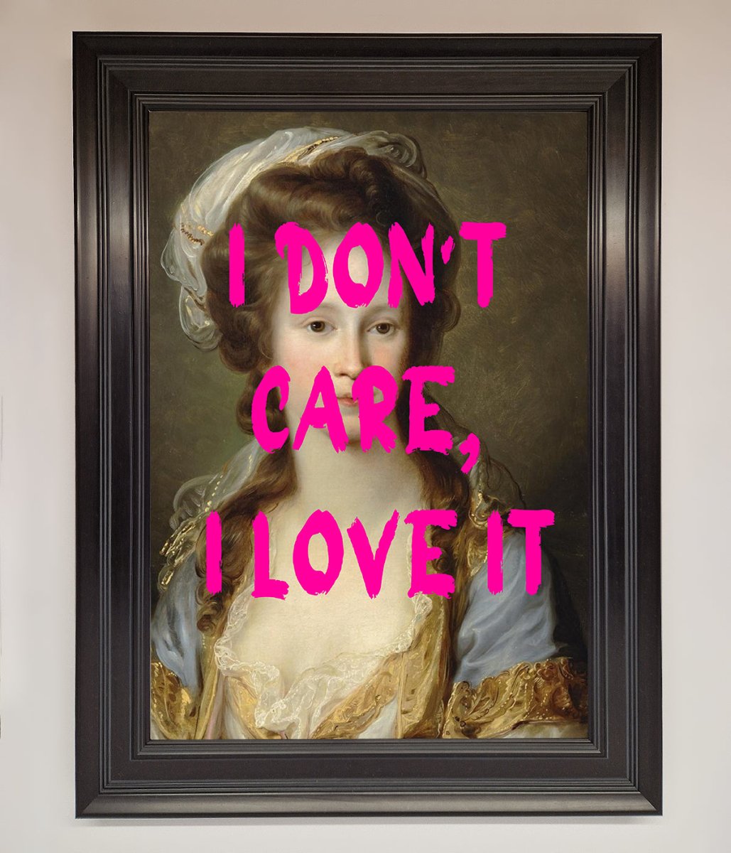 I Dont Care I Love It Framed Print