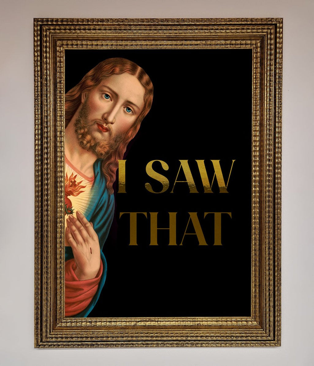 I Saw That Foil Print