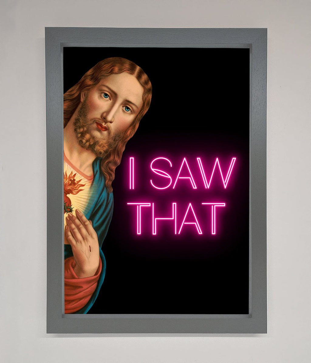 I Saw That Framed Print