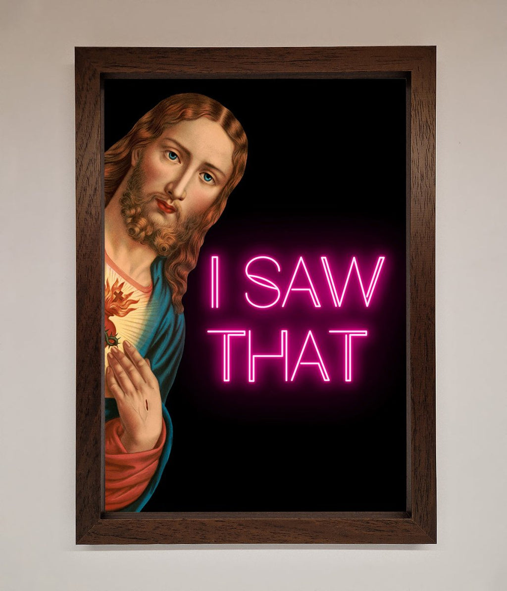 I Saw That Framed Print