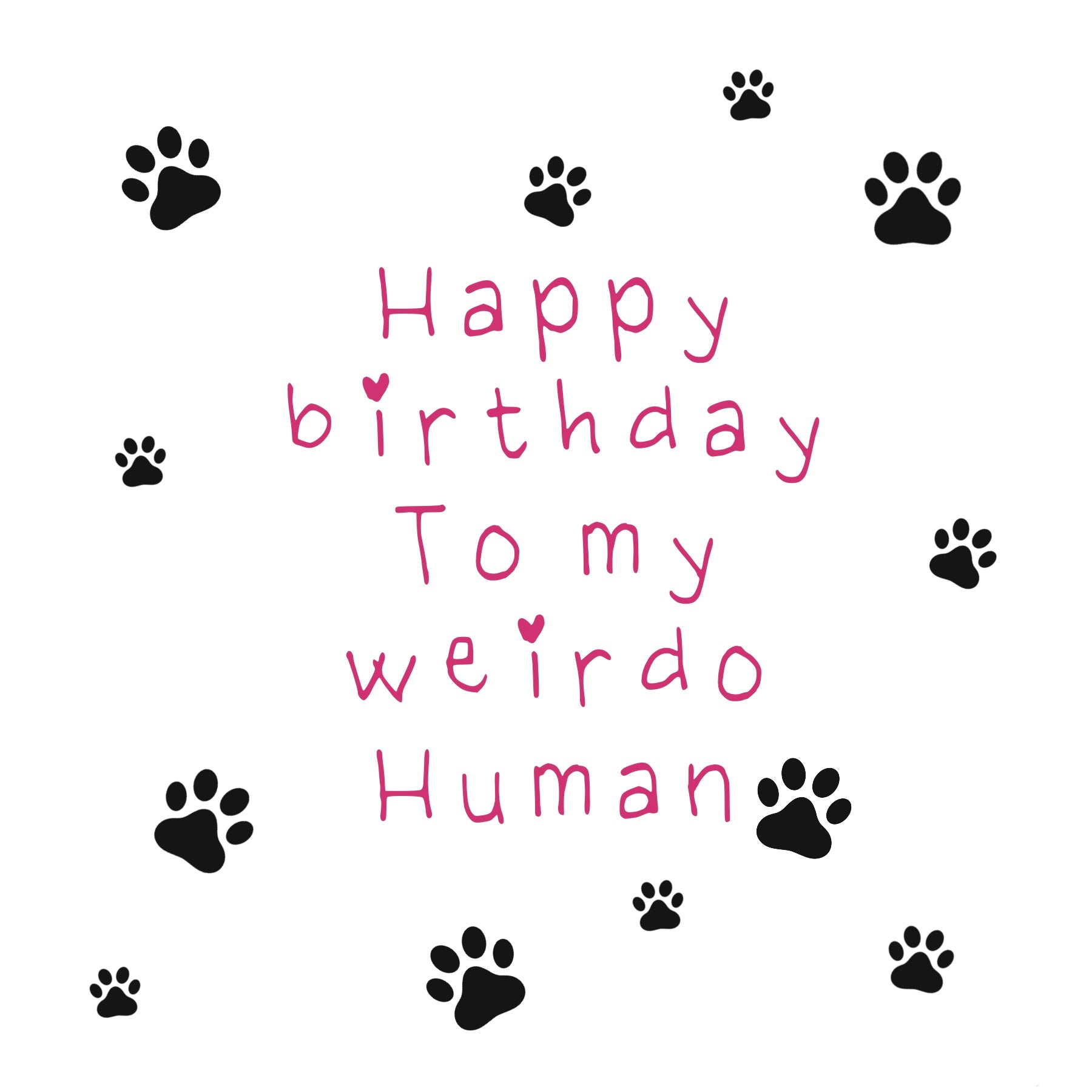 Weirdo Human Birthday Card in Pink