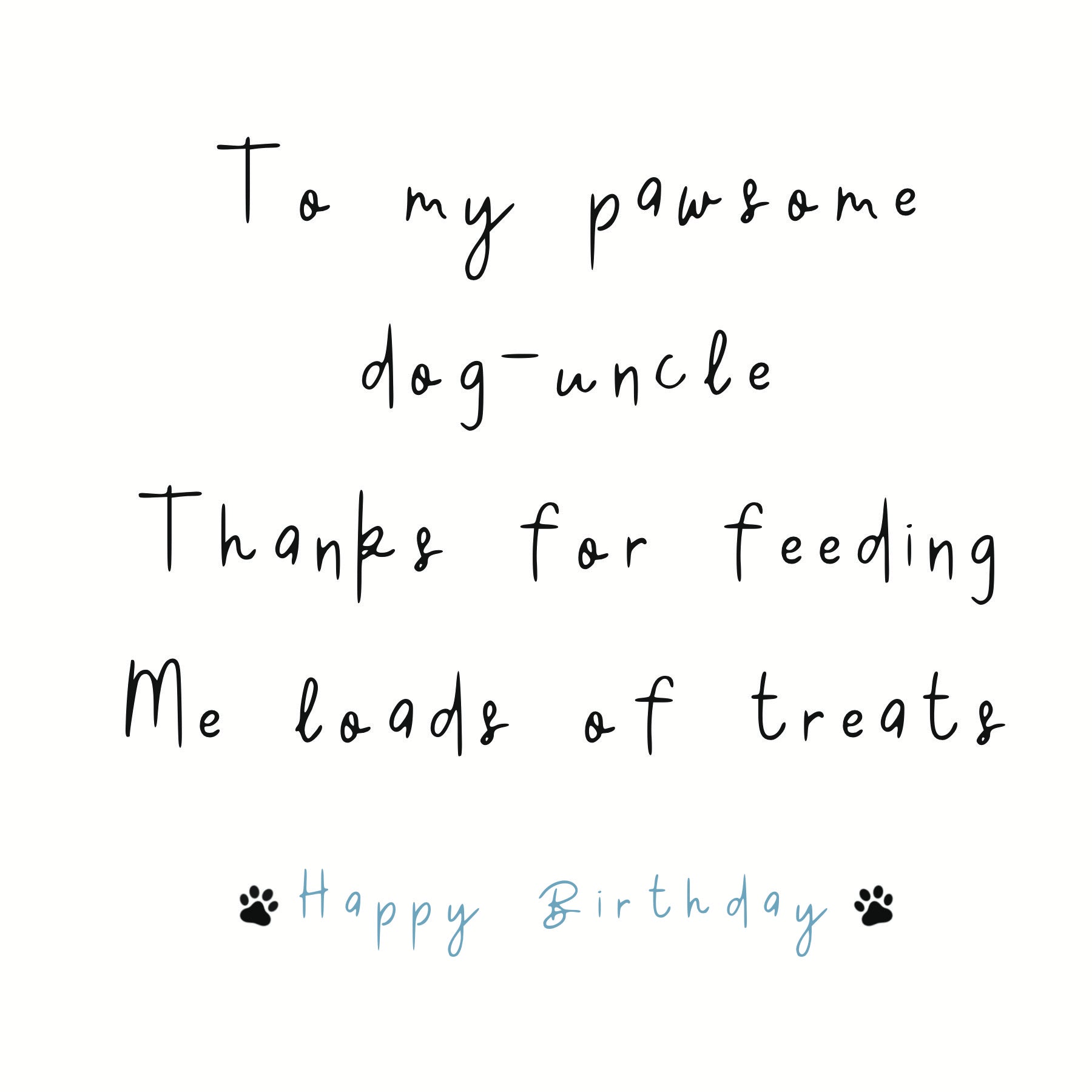 To My Pawsome Dog Uncle Birthday Card