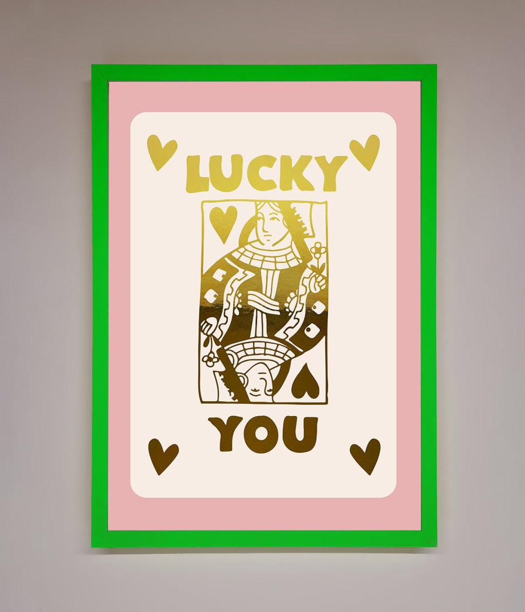 Lucky You Foil Print