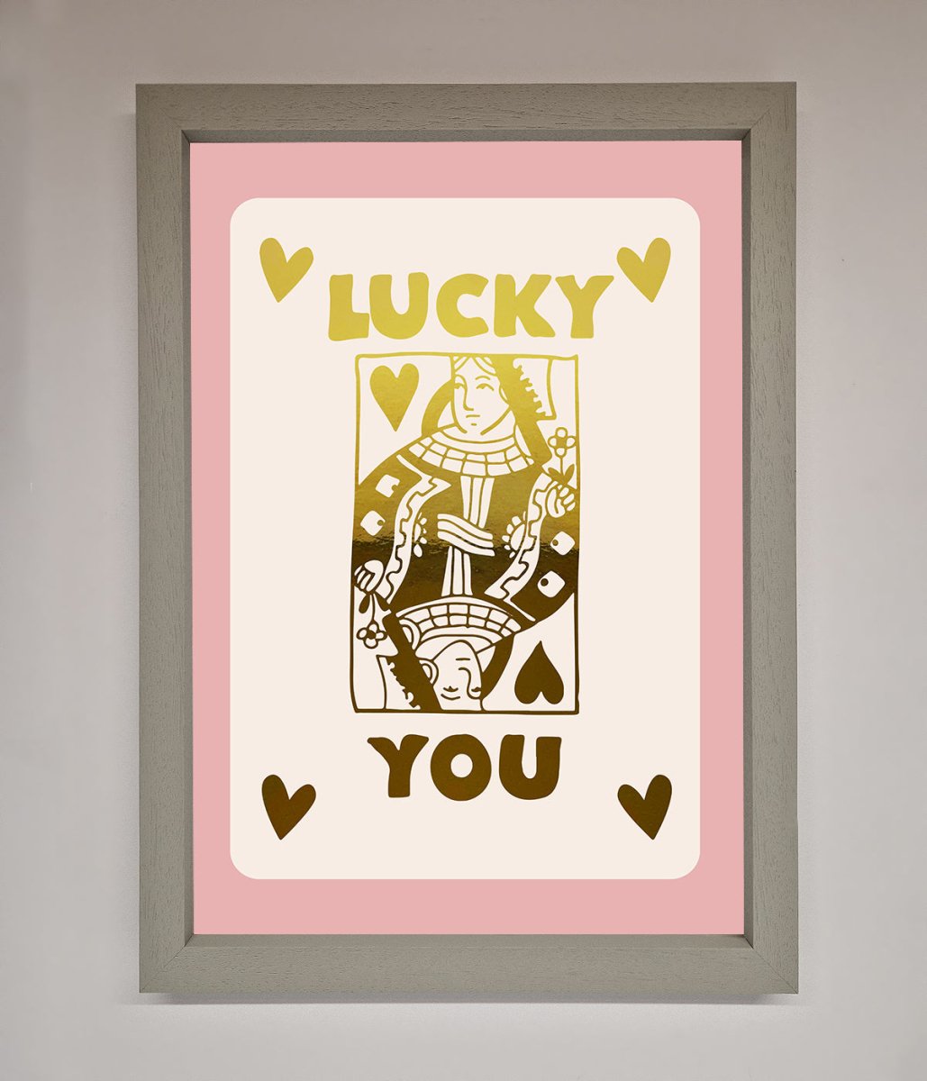 Lucky You Foil Print