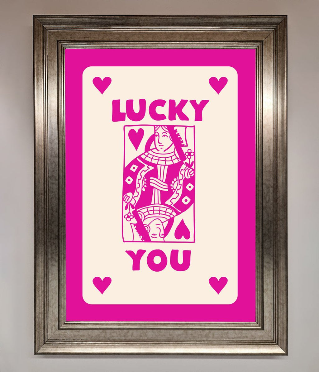 Lucky You Hot Pink Framed Poster