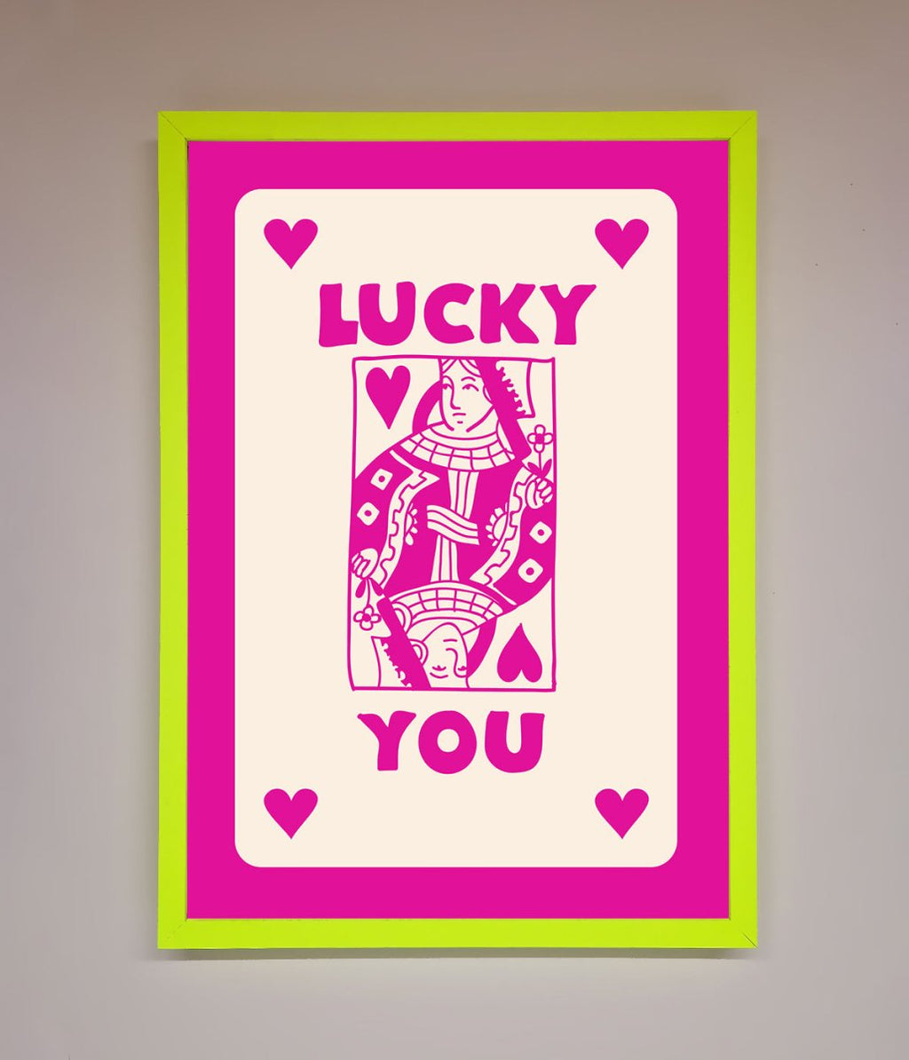 Lucky You Hot Pink Framed Poster
