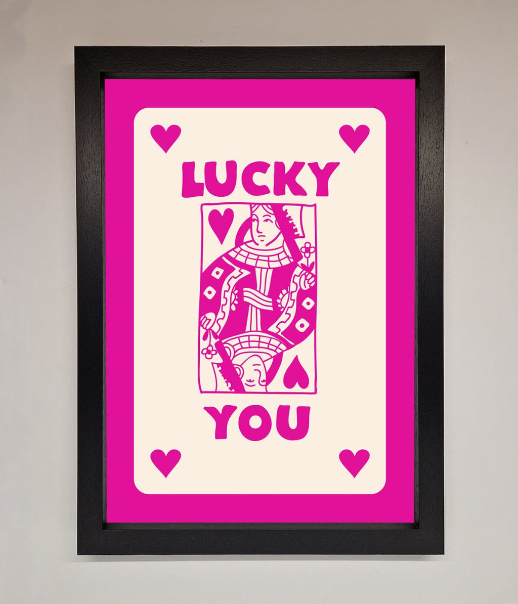 Lucky You Hot Pink Framed Poster