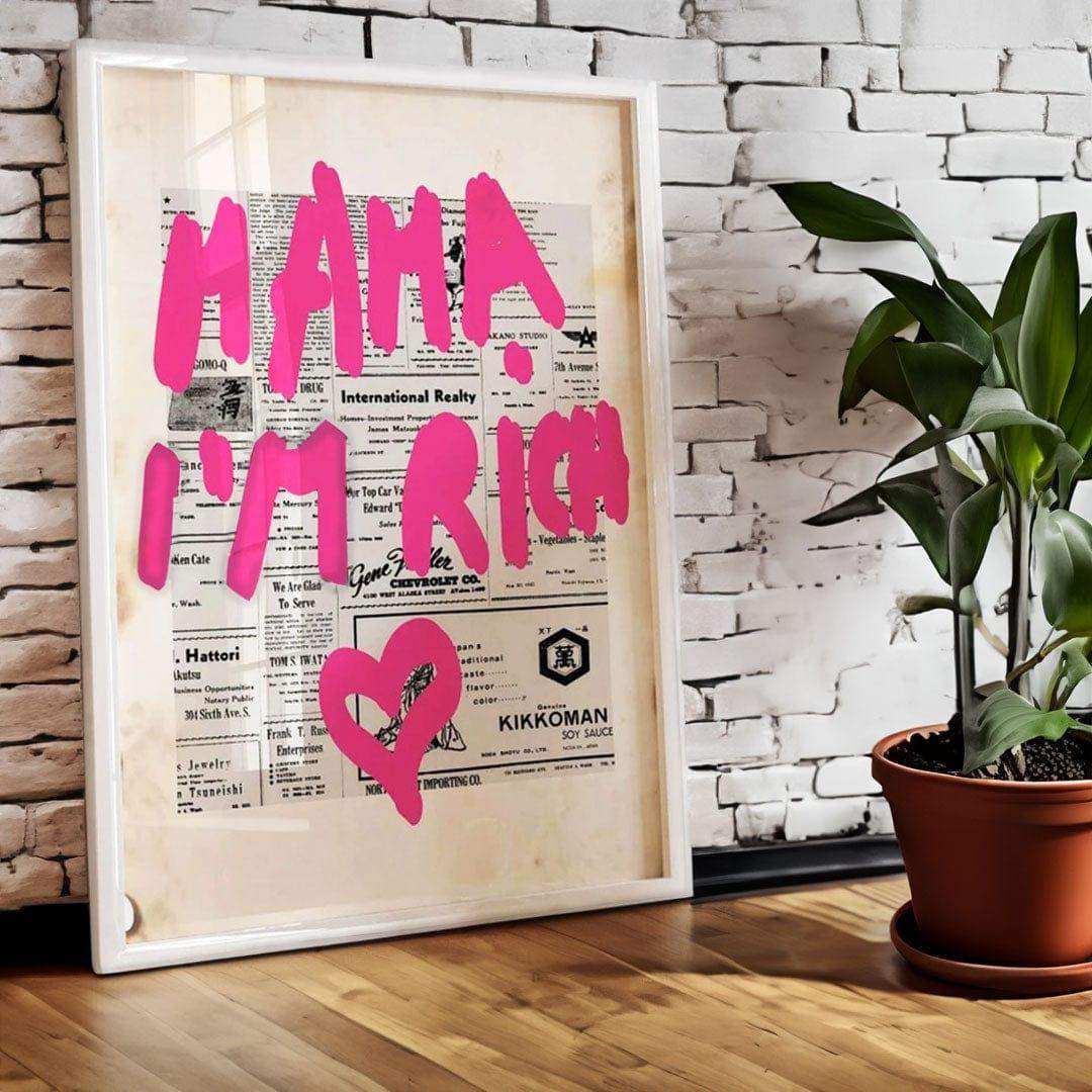 Mama I'm Rich Print