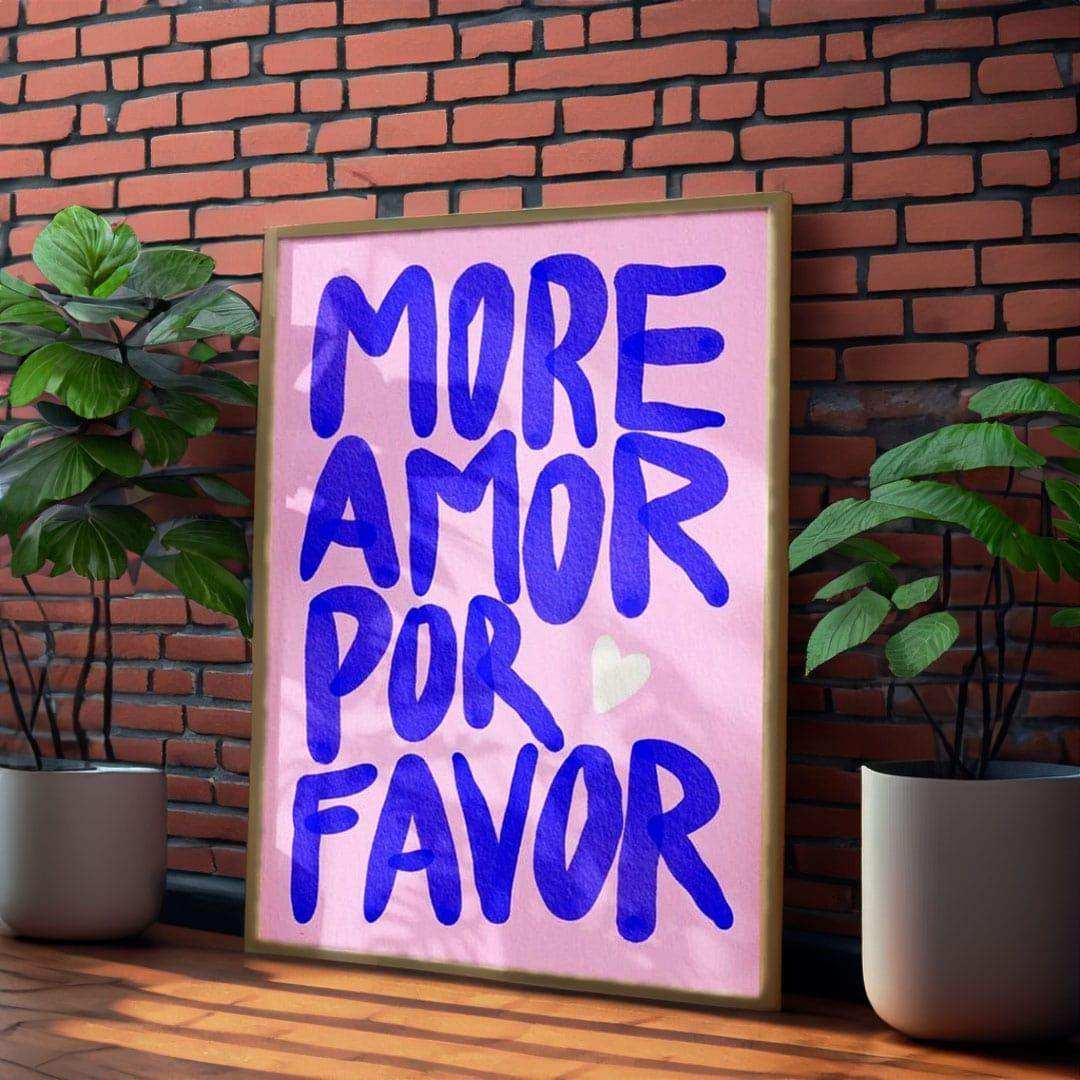 More Amor Por Favor Print (3 Colours)