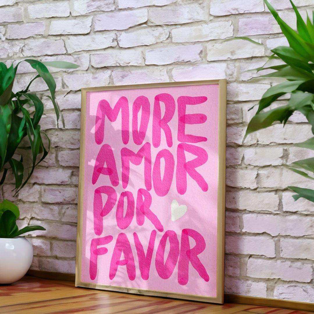 More Amor Por Favor Print (3 Colours)
