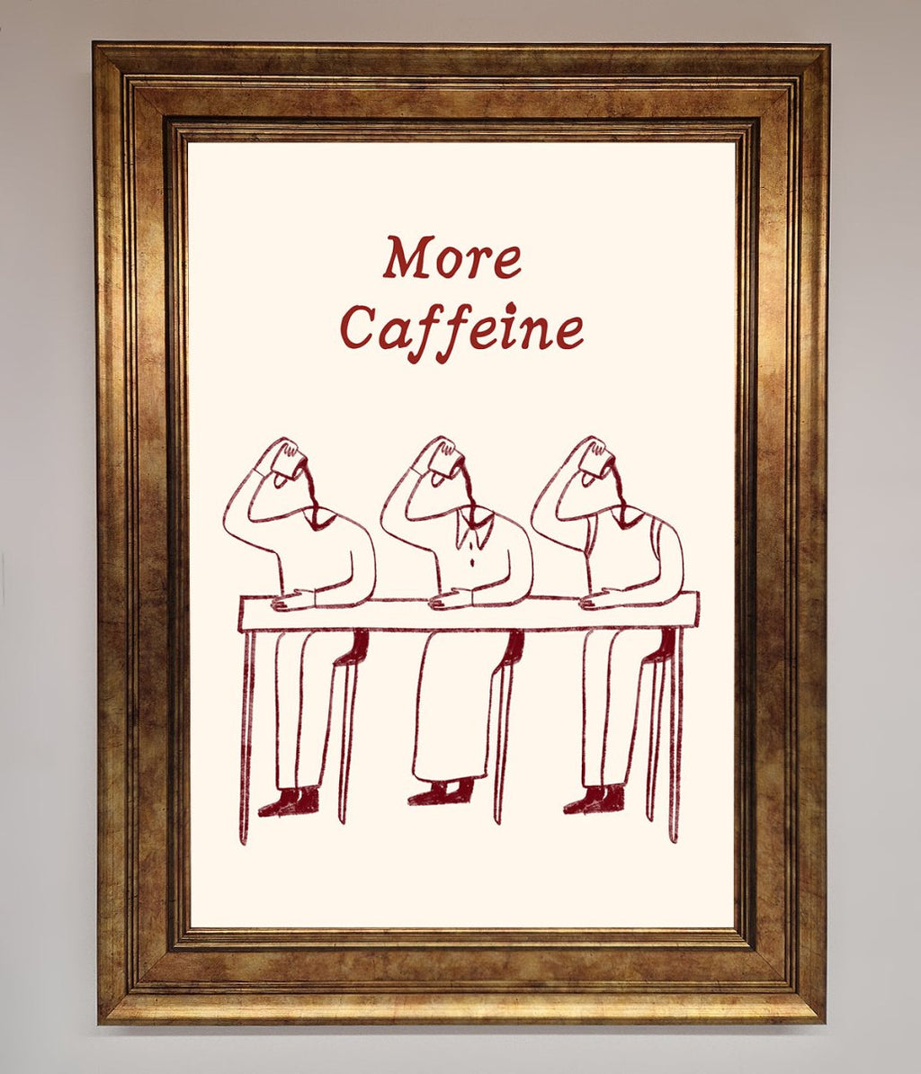 More Caffeine Framed Wall Art