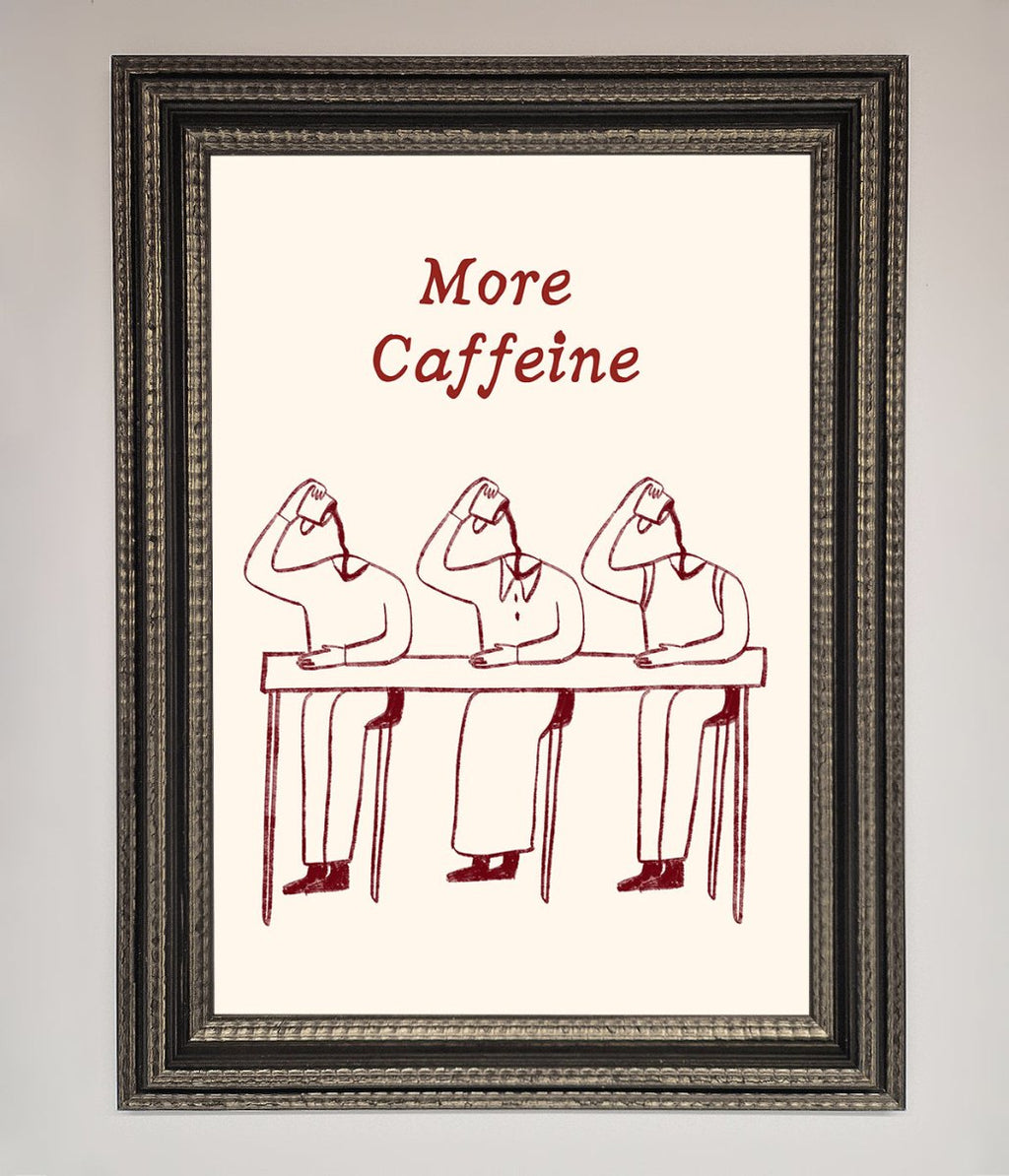 More Caffeine Framed Wall Art