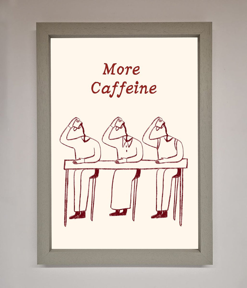 More Caffeine Framed Wall Art
