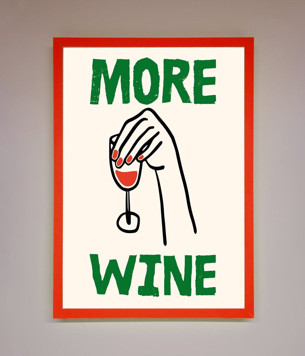 More Wine Framed Print