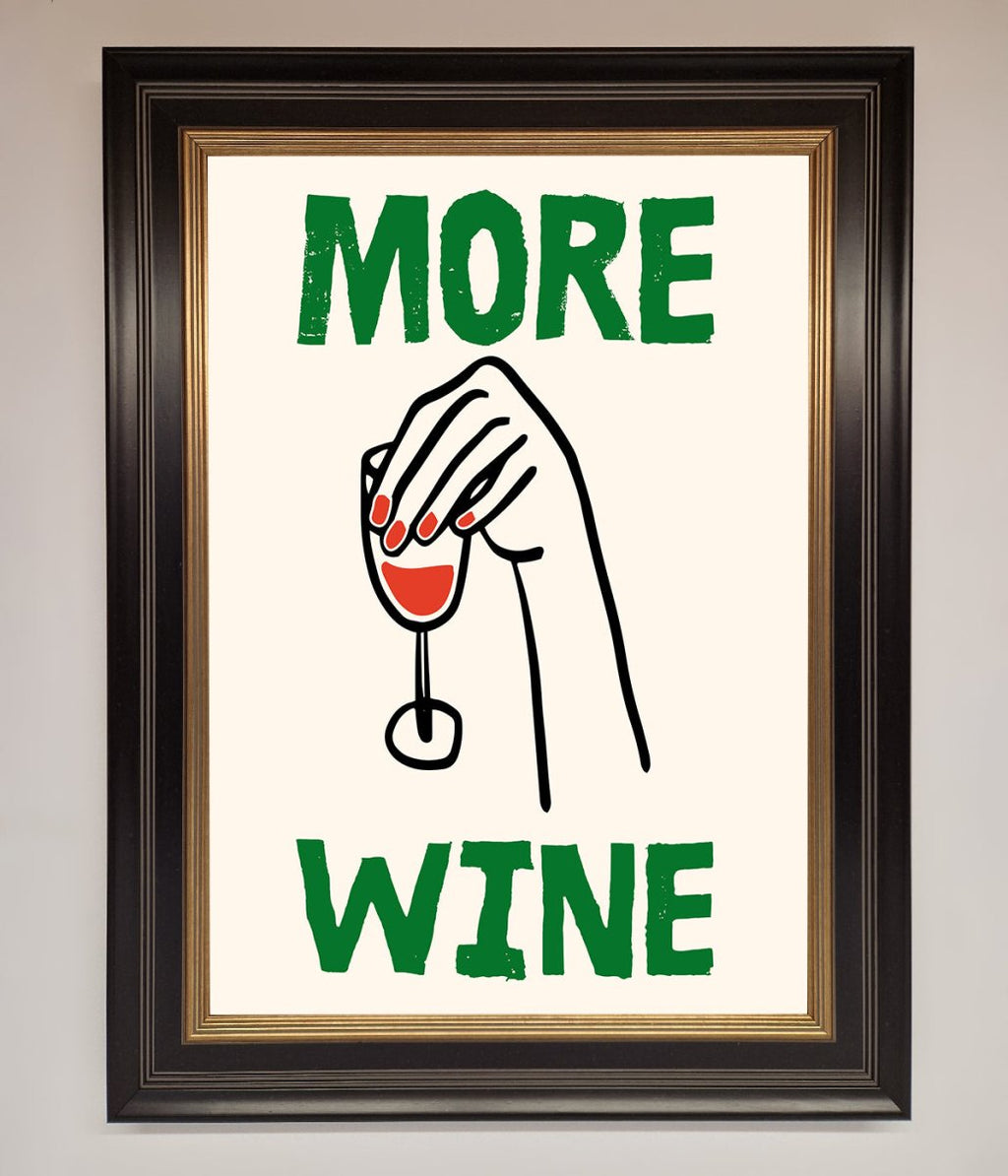More Wine Framed Print
