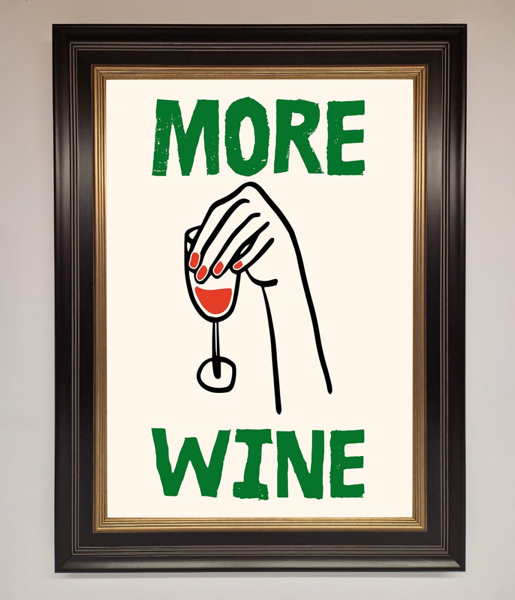 More Wine Framed Print