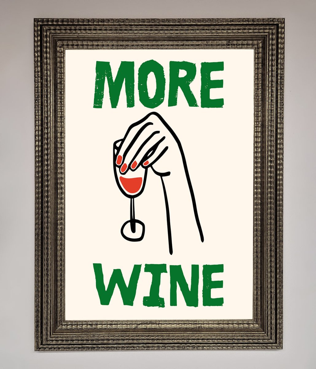More Wine Framed Print