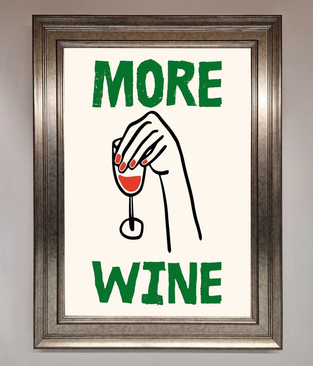More Wine Framed Print
