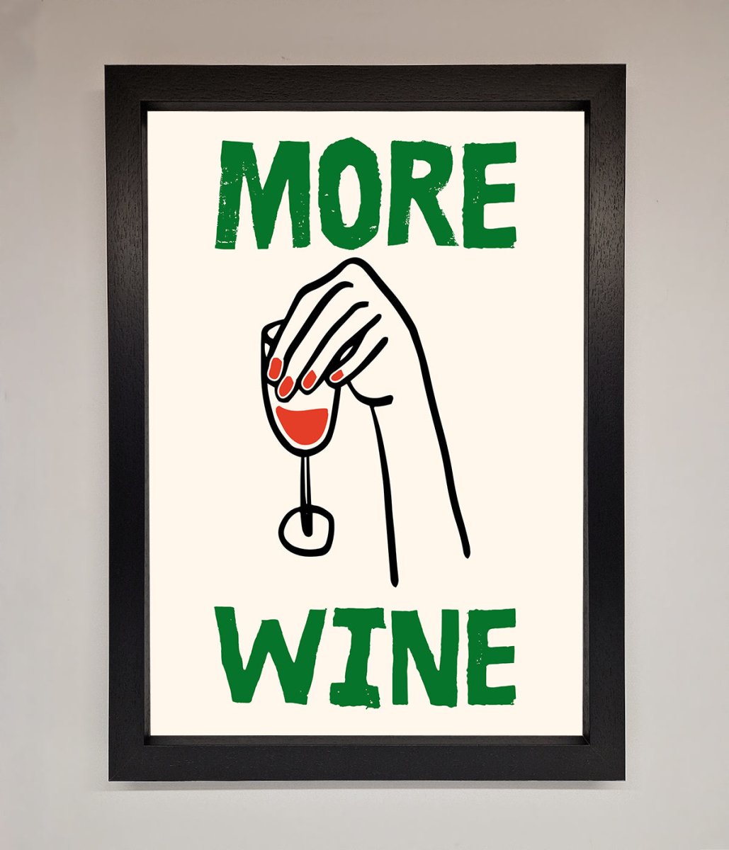 More Wine Framed Print