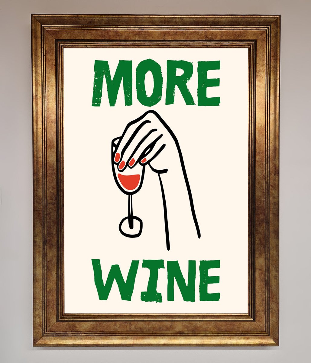 More Wine Framed Print