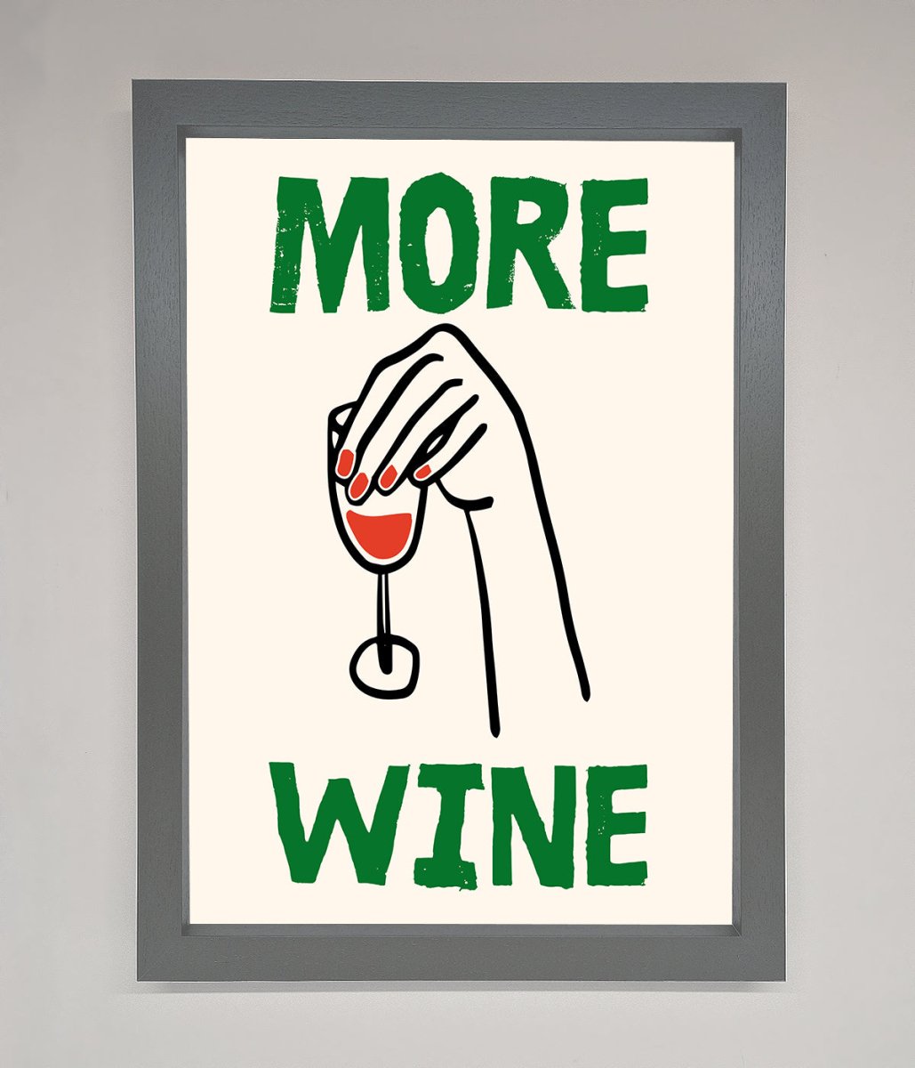 More Wine Framed Print