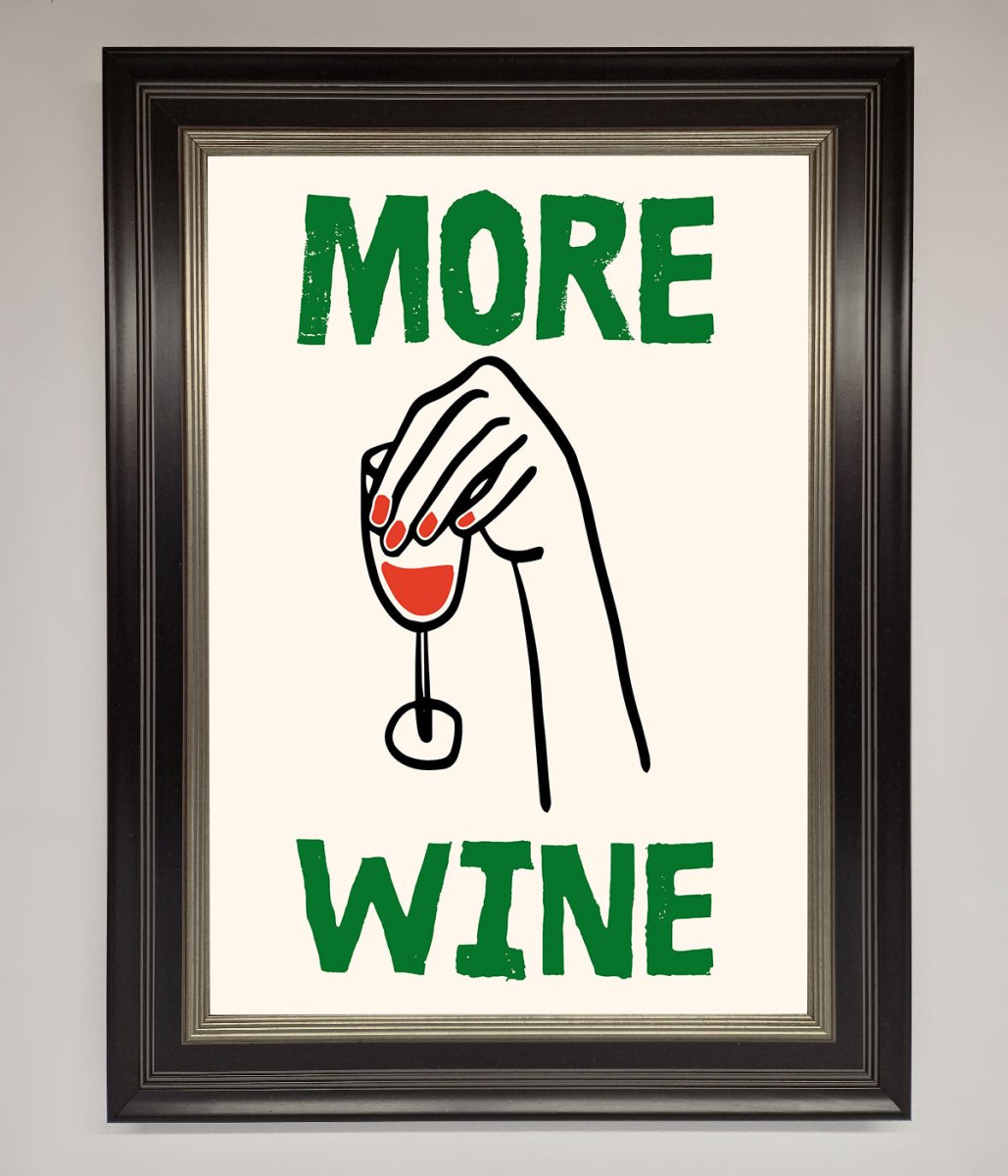 More Wine Framed Print