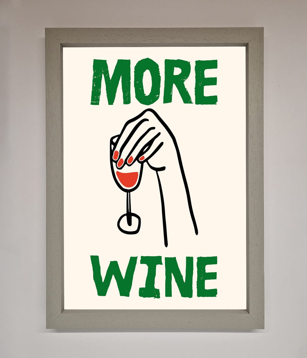 More Wine Framed Print