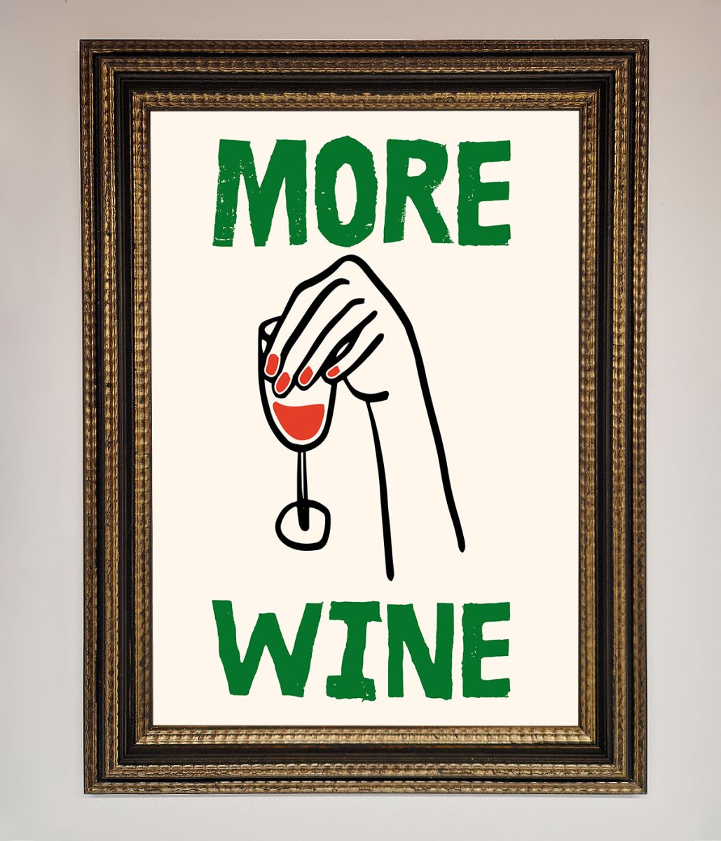 More Wine Framed Print